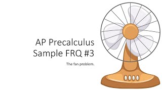 [AP Precalculus] Sample FRQ 3
