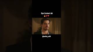 Eye Contact 👀❣️ ll berk atan ll 💞 forever bound 🥰 Dayan yuregim #eyecontact #shorts #romantic