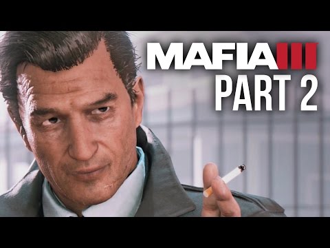 Mafia 3 - Part 2 (Mafia III) 