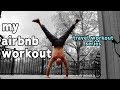 Road Trip Calisthenics Exercises | My Airbnb Workout