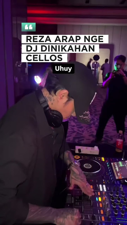 Reza arab ngedj di nikahan cellos