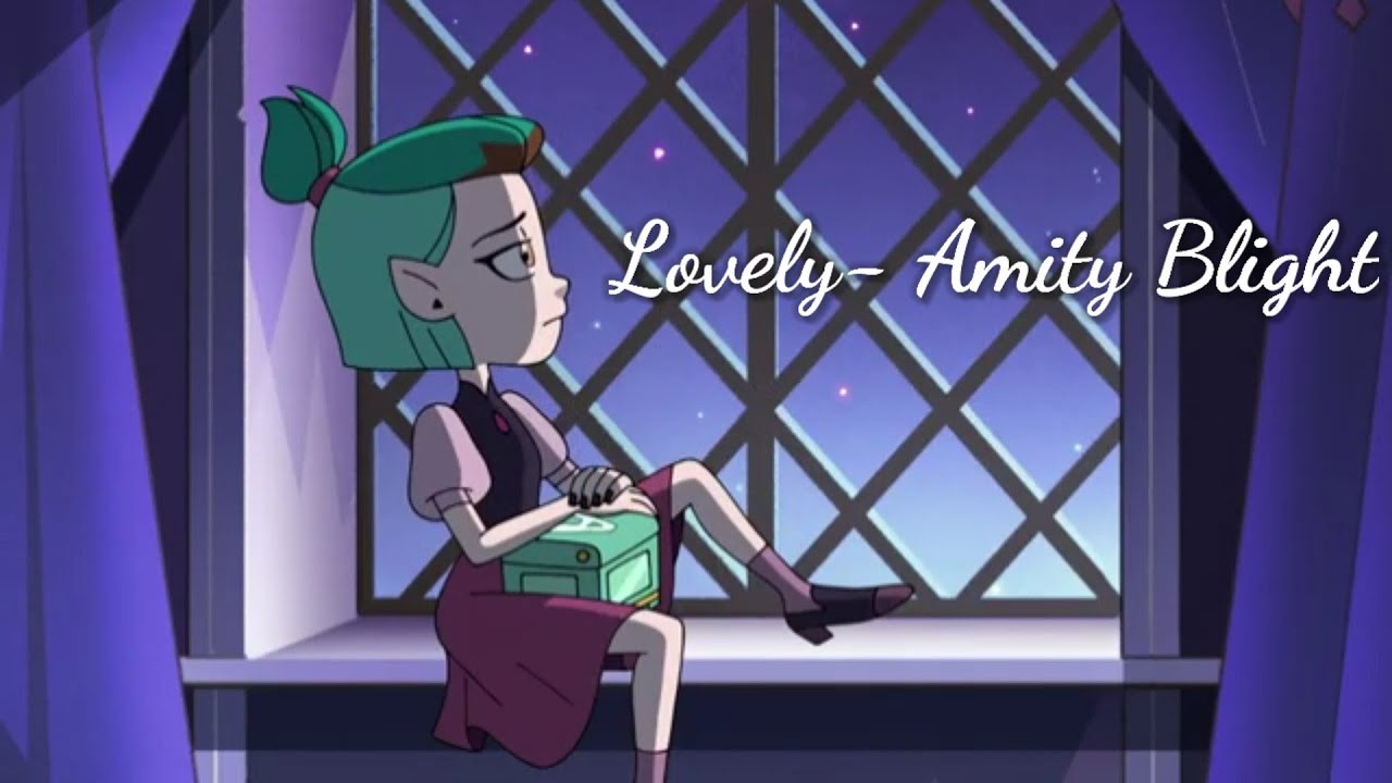 Lovely- Amity Blight AMV