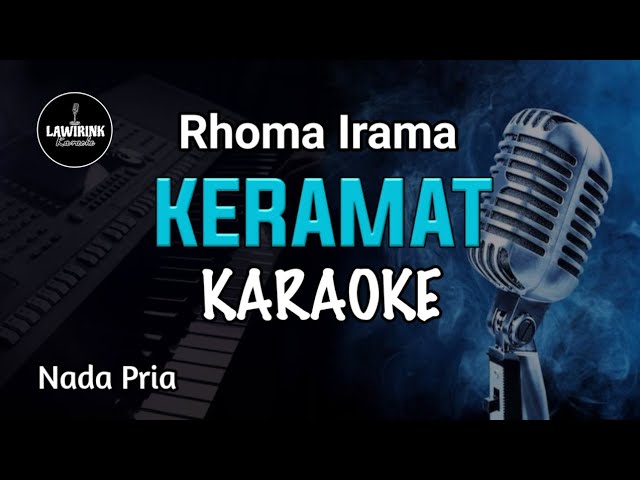 Karaoke KERAMAT - Rhoma Irama - Nada Pria @LAWIRINK_KARAOKE class=