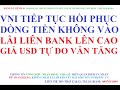 Vnindex tip tc hi phc nhng tin khng vo li sut lin bank v gi usd t do ln cao