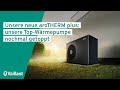 Unsere Neue AroTHERM Plus Unsere Top Wärmepumpe Nochmal Getoppt