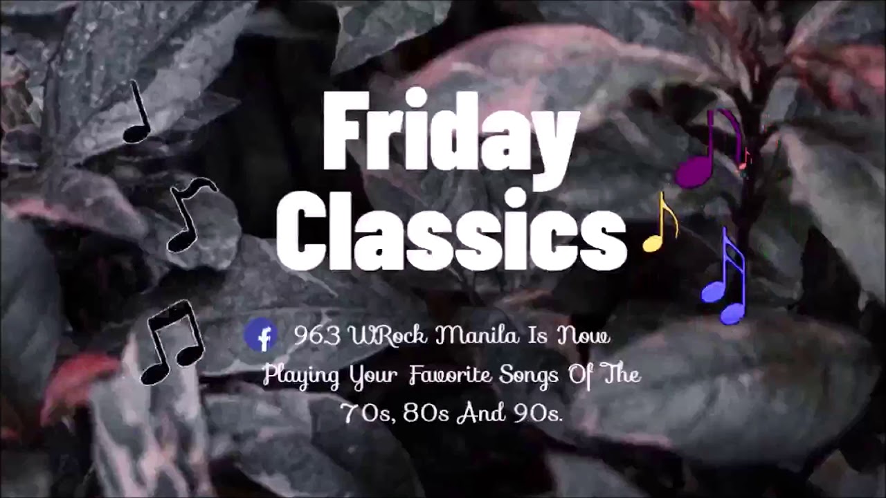 Friday Classics on 963 WRock Manila