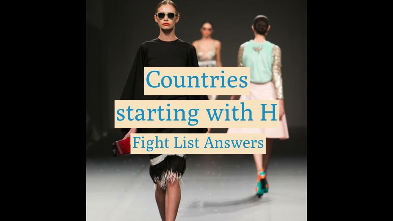 Countries starting with H fight list answers YouTube