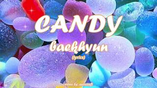 BAEKHYUN - Candy [Lirik Terjemahan Indonesia / Lyrics / Romanization]