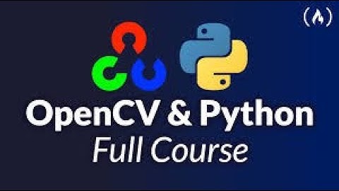 Learn OpenCV with Python – Full Computer Vision Course for Beginners (2025)
