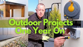 How have my outdoor projects fared after 1 year in all weathers?