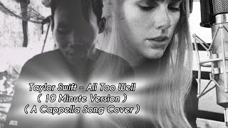 Taylor Swift - All Too Well ( 10 Minute Version ) ( A Cappella Song Cover ) | Dave Galing