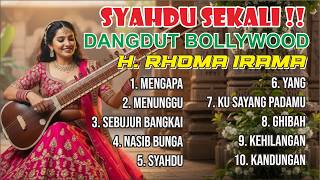 Syahdu Sekali  Rhoma Irama Covver Dangdut Bollywood  Mengapa  Menunggu  Sebujur Bangkai
