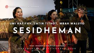 Umi Hafifah, Tatin Tithot, Mbah Waluyo - Sesidheman