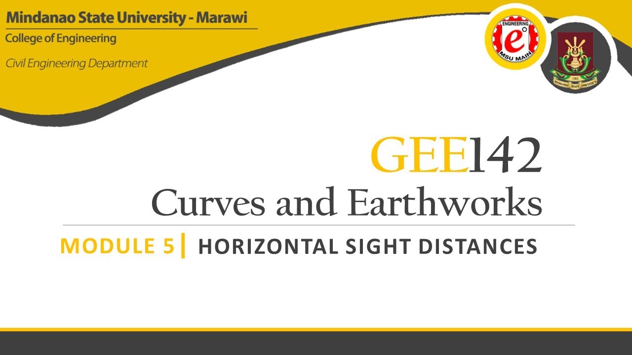 [GEE142 | Curves and Earthworks] Module 6: Horizontal Sight Distances