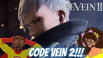Code Vein 2 REVEAL TRAILER REACTION!!!