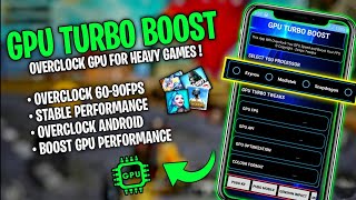 Enable GPU Turbo Boost in Any Android Device | Boost GPU Performance - Stable FPS