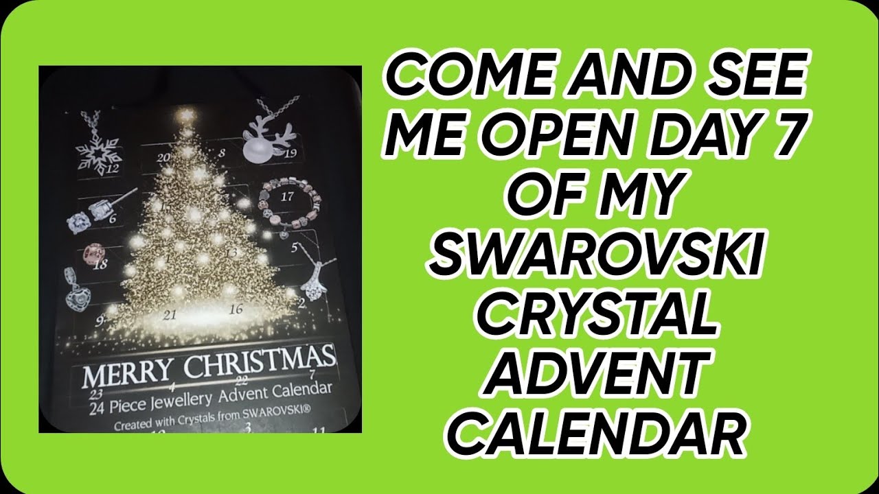 DAY 7 OF THE SWAROVSKI CRYSTAL ADVENT CALENDAR YouTube day-7-of-the-swarovski-crystal-advent-calendar-youtube