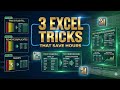 3 Excel Tricks That Save Hours of Work