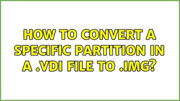 How to convert a specific partition in a .vdi file to .img?