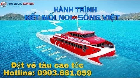 TÀU CAO TỐC PHÚ QUỐC EXPRESS | KIÊN GIANG ISLAND TRAVEL