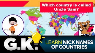 learn nick names of countries educational videos in english general knowledge gk question