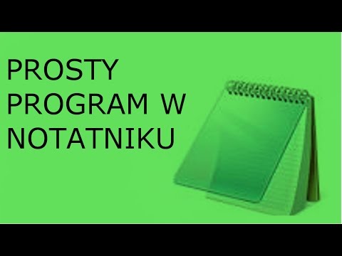 Wideo: Jak Napisać Program W Notatniku
