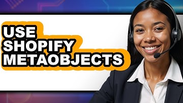 How to Use Shopify Metaobjects 2025 - Full Guide