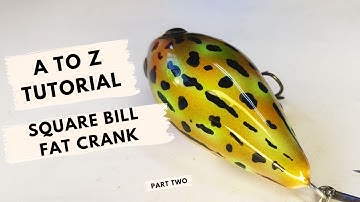 A to Z Lure building Tutorial | Square Bill Balsa Wood Fat Crank  part two