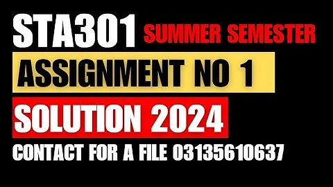 STA301 Assignment 1 Solution 2024 | STA301 Summer Semester Assignment 1 Solution 2024