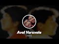 Aval Varuvala ~ BASS BOOSTED || Use Headphones || Stuart_Creation_Tamil Mp3 Song