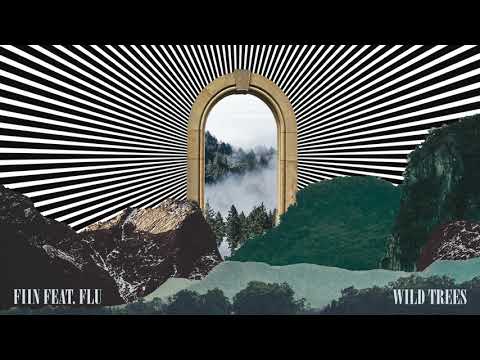 Fiin - Wild Trees Feat. Flu (Cover Art Video) [Ultra Music]