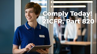 Mastering 21 CFR Part 820: Your Key to Compliance!