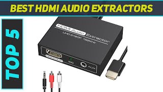 5 Best Hdmi Audio Extractors in 2023