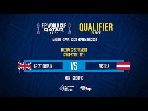 🇬🇧 GREAT BRITAIN vs AUSTRIA 🇦🇹 - MEN - GROUP C - TIE 1 - CENTRAL COURT - FWC 2026 QUALIFIERS EUROPE