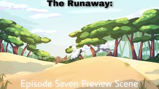 The Runaway: Episode Seven Preview Scene