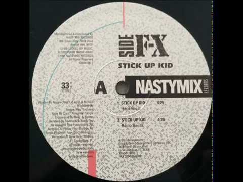 Side F/X — Side F-X ~ Stick Up Kid (Hard Vocal) ~ Nastymix 1991