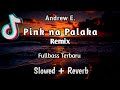 Pink na Palaka_Andrew E. (DjChoijayRemix)