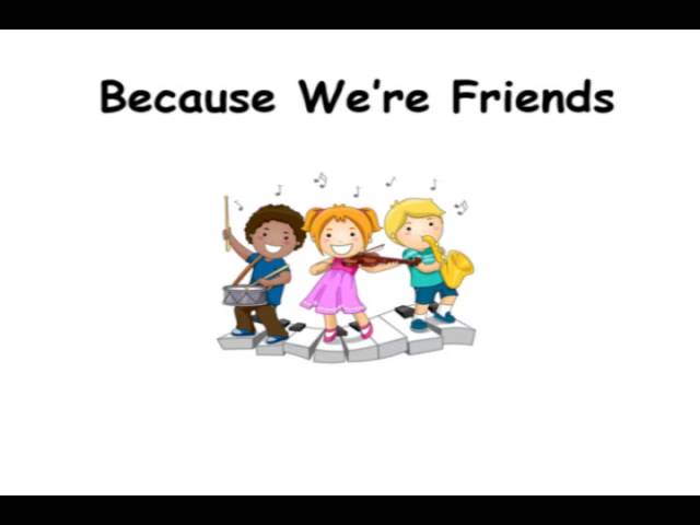 We be friends since school. We are friends. We are friends песня. Friends will be friends. Something Special we re all friends Mr tumble we re all friends.