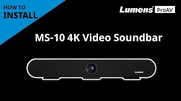 [InstallAV] How to Install MS-10 4K Video Soundbar | Lumens ProAV