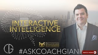 [Ask Coach Giani] Interactive Intelligence