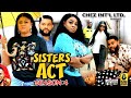 SISTERS ACT SEASON 4-(New Trending Movie)Uju Okoli &amp;Gorgina Ibe 2023 Latest Nigerian Nollywood Movie