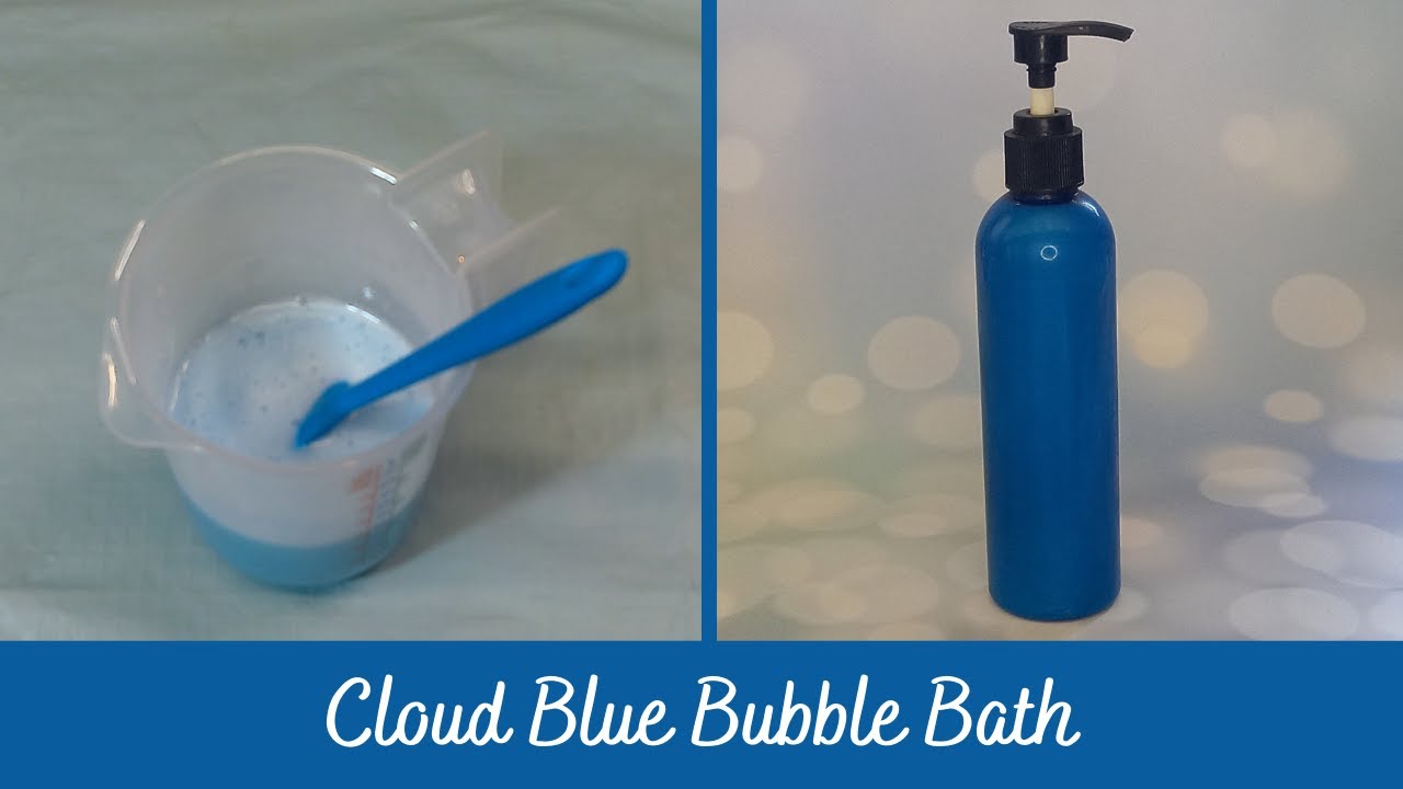 Bubble Bath Blue Cloud (with recipe and reviews) YouTube