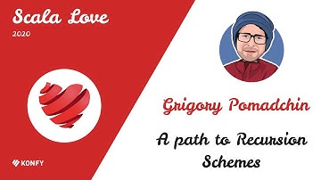 Grigory Pomadchin – A path to Recursion Schemes