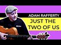 Just the Two Of Us - Fingerstyle Guitar - Adam Rafferty