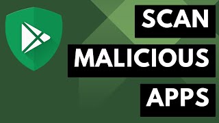 How to Scan Any Android Device for Malicious Apps with Google Play Protect