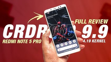 Redmi Note 5 Pro - CrDroid 9.9 Update - Android 13 QPR3 - 4.19 Kernel - Full Detailed Review