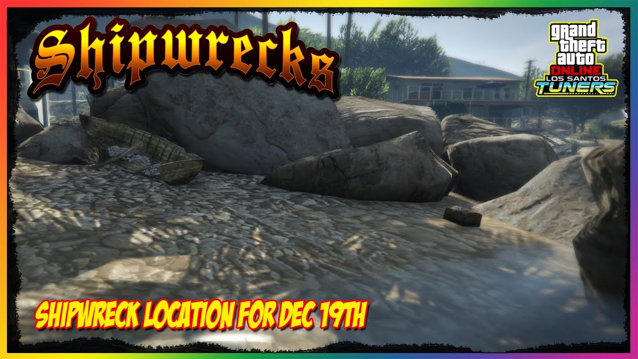 Shipwreck Location For Dec 19th 2022 | GTA 5 Online | Los Santos Tuners DLC