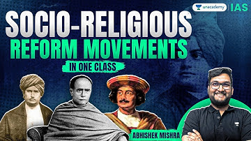 Socio-Religious Reform Movements in *ONE SHOT* | Modern History Marathon for UPSC | Abhishek Mishra