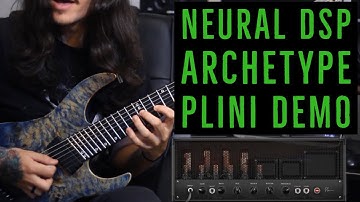 NEURAL DSP | Archetype: PLINI Plugin | You gotta check out these tones!