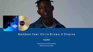 Yung Bleu - Baddest feat. Chris Brown, 2 Chainz (sample: You&#39;re Always On My Mind)